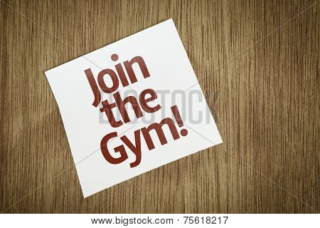 Join the Gym on Paper Note on texture background