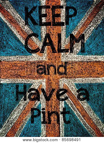 Keep Calm And Have A Pint