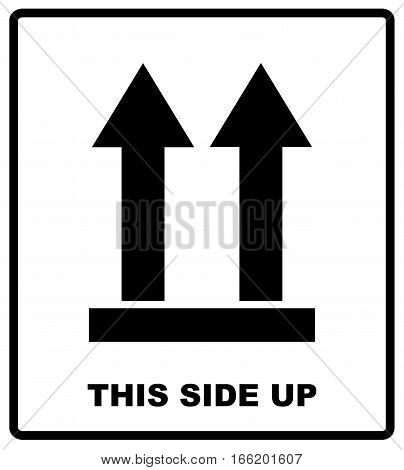Top side, This side up symbol. Icon of Side Up sign. Vector illustration. Black silhouettes of arrows, packaging banner isolated on white