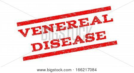 Venereal Disease watermark stamp. Text tag between parallel lines with grunge design style. Rubber seal stamp with dust texture. Vector red color ink imprint on a white background.