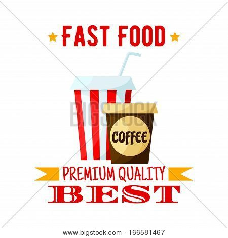 Icon of offee and soda drink emblem. Vector fast food isolated badge with refreshing juicy beverage and hot coffee or chocolate in paper cup with drinking straw, ribbons and stars