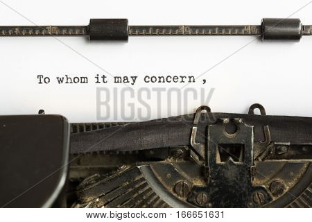 Vintage inscription made by old typewriter, to whom it may concern