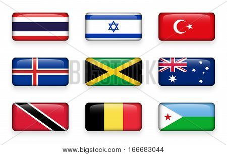 Set of world flags rectangle buttons ( Thailand . Israel . Turkey . Iceland . Jamaica . Australia . Trinidad and tobago . Belgium . Djibouti )