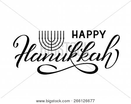 Inscription Happy Hanukkah With Menorah And Candelabrum. Logotype, Badge And Icon Typography. Callig