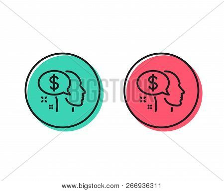 Pay Line Icon. Think About Money Sign. Beggar Symbol. Positive And Negative Circle Buttons Concept. 