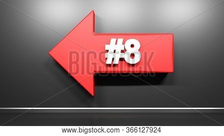 Red Arrow To The Left, With Number 8, On Black Glossy Wall - 3d Rendering Illustration
