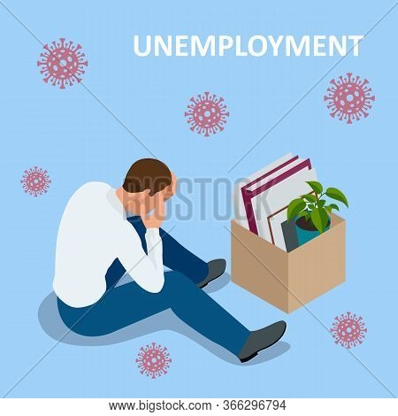 Isometric Dismissal, Severance, Termination In Case. Economic Crisis Caused By Coronavirus. Unemploy
