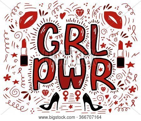 Girl Power Lettering With Ribbons, Lips, Lipstick, Stilettos, Flowers, Hearts, Wavy Lines. Symbolic 