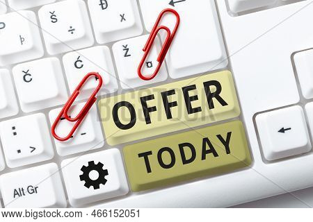 Sign Displaying Offer. Conceptual Photo Resent Or Proffer Something For Someone To Accept Reject As 
