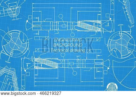 Mechanical Engineering Drawings On Blue Background. Tap Tools, Borer. Technical Design. Cover. Bluep