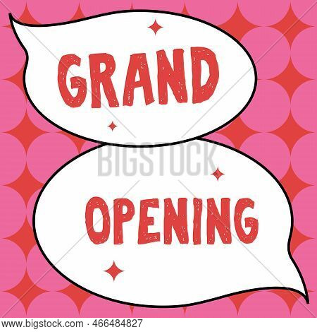 Handwriting Text Grand Opening. Business Idea Ribbon Cutting New Business First Official Day Launchi