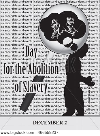 Creative Illustration For Calendar Dates And Events In December - Day For The Abolition Of Slavery