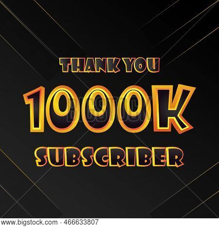 1000k Subscribers Thank You Post With Speech Creative Concept And Decoration. Bright Festive Thanks 