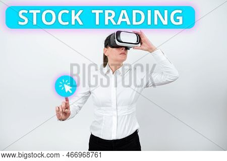 Text Caption Presenting Stock Trading. Business Idea Buy And Sell Of Securities Electronically On Th