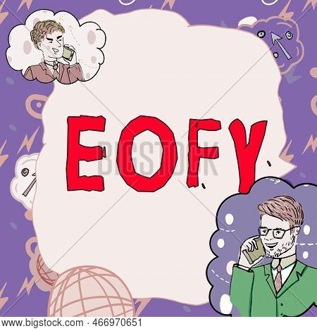 Handwriting Text Eofy. Internet Concept A Mega Sale Held On An End Of A Financial Year