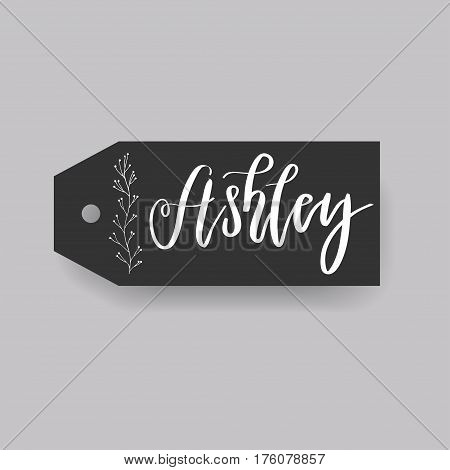 Ashley - common female first name on a tag, perfect for seating card usage. One of wide collection in modern calligraphy style.