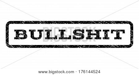 Bullshit watermark stamp. Text tag inside rounded rectangle frame with grunge design style. Rubber seal stamp with dust texture. Vector black ink imprint on a white background.