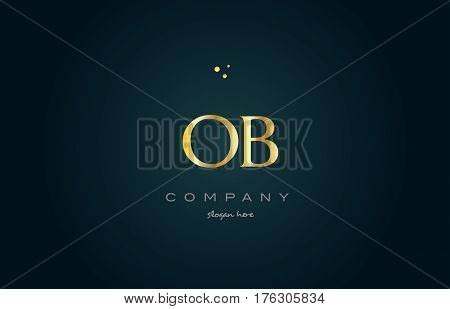 Ob O B  Gold Golden Luxury Alphabet Letter Logo Icon Template