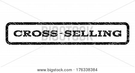 Cross-Selling watermark stamp. Text tag inside rounded rectangle with grunge design style. Rubber seal stamp with dust texture. Vector black ink imprint on a white background.