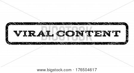 Viral Content watermark stamp. Text tag inside rounded rectangle frame with grunge design style. Rubber seal stamp with dust texture. Vector black ink imprint on a white background.