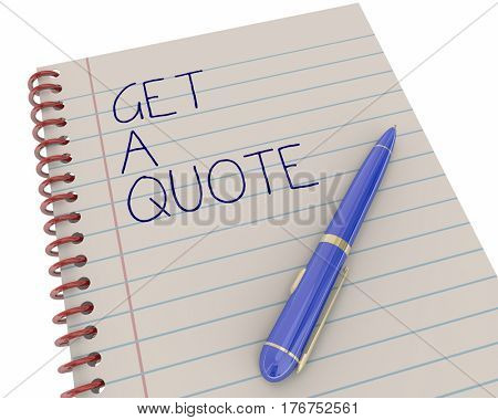 Get a Quote Price Estimate Notepad Pen Writing Words 3d Illustration