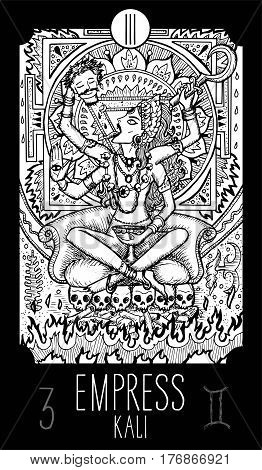 Empress. 3 Major Arcana Tarot Card. Kali. Fantasy engraved line art illustration. Engraved vector drawing. See all collection in my portfolio set