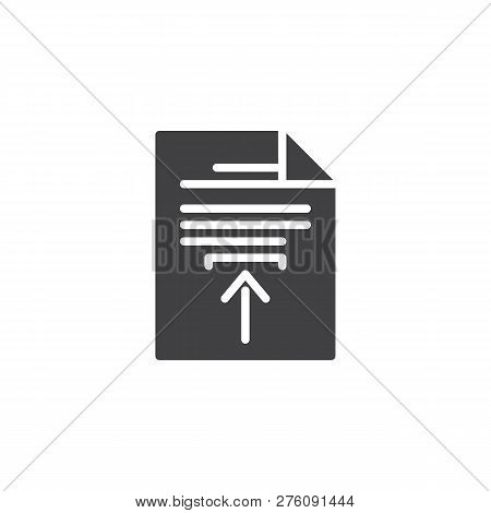 Upload File Document Vector Icon. Filled Flat Sign For Mobile Concept And Web Design. File With Arro
