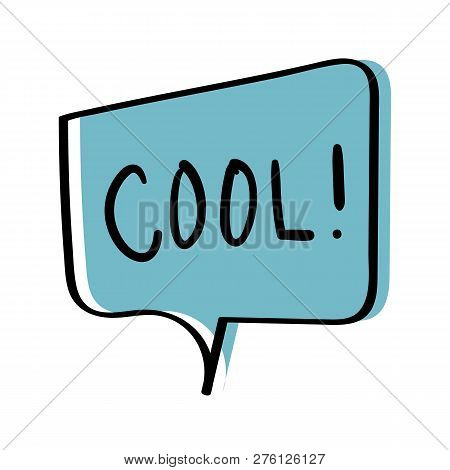 Speech Trendy Bubble With Word Cool. Cool Speech Bubble Isolated On White Background. Vector Stock.
