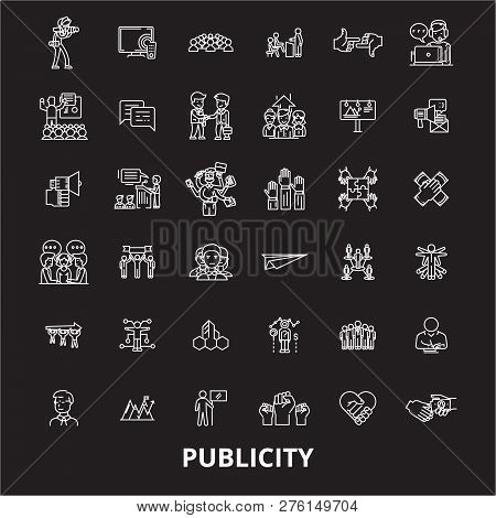 Publicity Editable Line Icons Vector Set On Black Background. Publicity White Outline Illustrations,