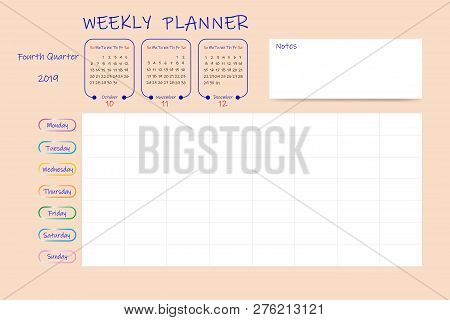 Calendar For Fourth Quarter Of 2019 Year With Weekly Planner Chart And Blank Label For Notes And Mai