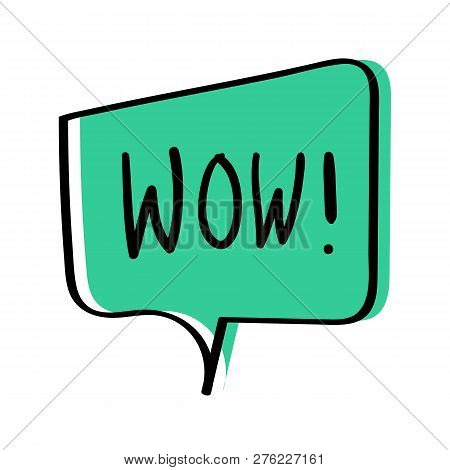 Speech Trendy Bubble With Word Wow. Wow Speech Bubble Isolated On White Background. Vector Stock.