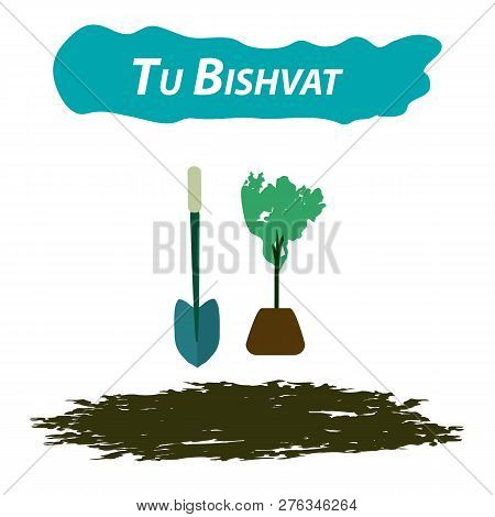 Tu Bishvat Jewish New Year Of Trees. Planting Trees On Tu Bishvat. Flat Style. Vector Illustration O