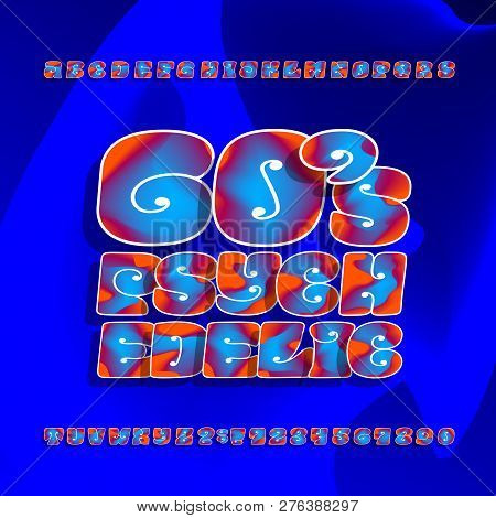 Psychedelic Alphabet Vector Font. Hand Drawn Letters And Numbers In 60s Hippy Style On A Bright Back
