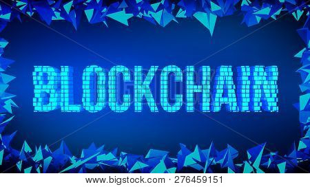 Block Chain Concept. 3d Blockchain Word Built With Cubes. Crypto Currency. Editable Cryptocurrency T