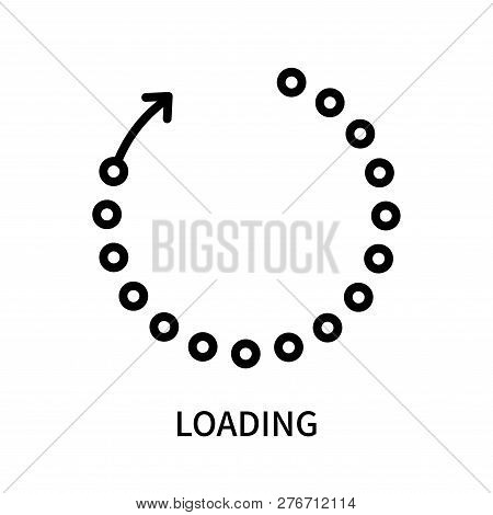 Loading Icon Isolated On White Background. Loading Icon Simple Sign. Loading Icon Trendy And Modern 