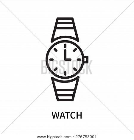 Watch Icon Isolated On White Background. Watch Icon Simple Sign. Watch Icon Trendy And Modern Symbol