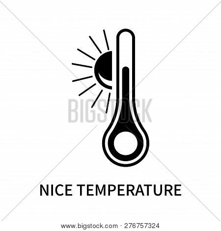 Nice Temperature Icon Isolated On White Background. Nice Temperature Icon Simple Sign. Nice Temperat