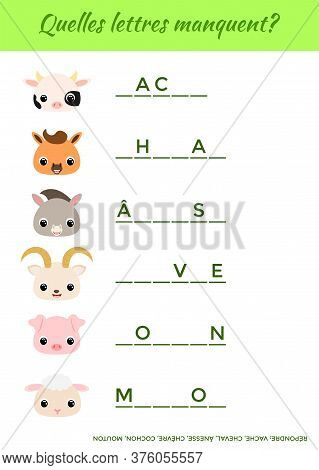 Quelles Lettres Manquent? - What Letters Are Missing? Complete The Words. Matching Educational Game 
