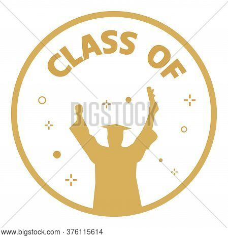 Class Of Graduation Funny Artwork Graphic Print Graduation Hat Icon.