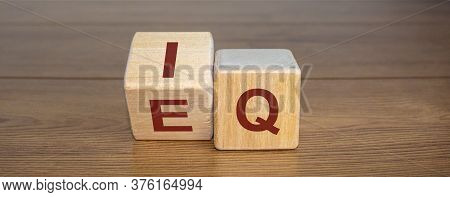Wooden Cubes With The Expression \'iq\' \'intelligence Quotient\' To \'eq\' \'emotional Intelligence