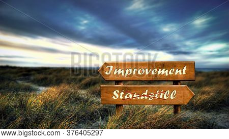 Street Sign The Direction Way To Improvement Versus Standstill