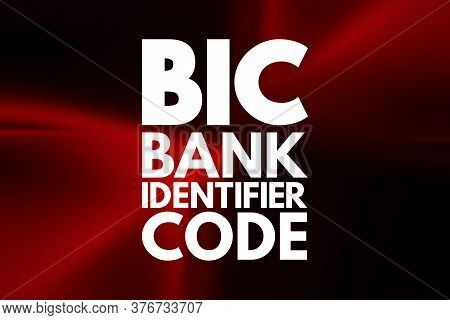Bic - Bank Identifier Code Acronym, Business Concept Background
