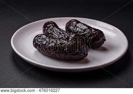 Delicious Black Blood Sausage Or Black Pudding With Spices And Herbs