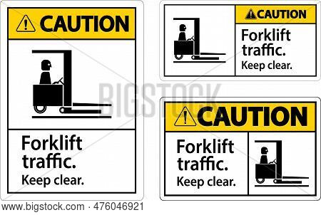 Caution Forklift Traffic Keep Clear Sign Icon