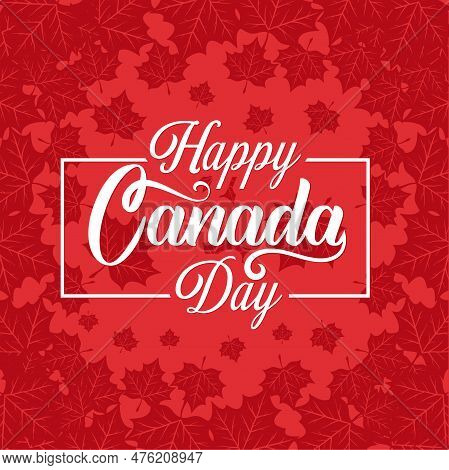 Happy Canada Day Vector Illustration. Happy Canada Day Holiday Invitation Design. Canada Independenc