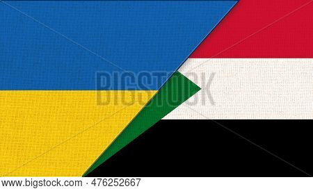 Flag Of Ukraine And Sudan - 3d Illustration. Two Flag Together. National Symbols Of Ukraine And Suda