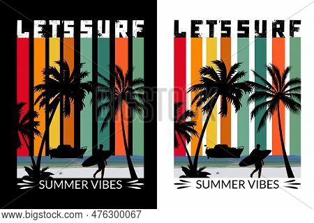 Lets Surf Summer Vibes Vintage T Shirt Design