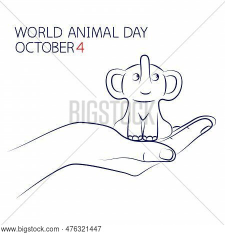 World Animal Day On October 4. Baby Elephant Sits In Human Palm. Responsibility For Welfare Of Wild 