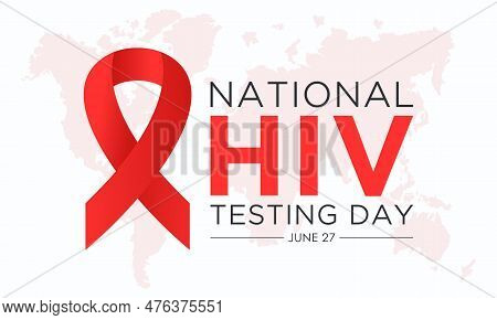 Hiv Testing Day, June 27. Vector Template For Banner, Greeting Card, Poster Of Hiv Testing Day. Vect