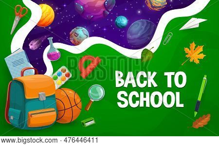 Paper Cut Back To School Poster. Space Planets And Cartoon Schoolbag With Stationery, Vector Educati